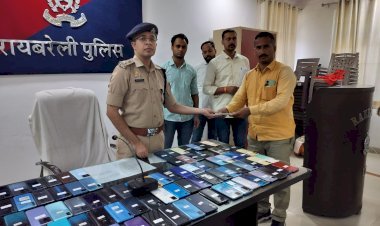 रायबरेली पुलिस ने 101 मोबाइल फोन किया बरामद, जिसकी कीमत लगभग 15 लाख